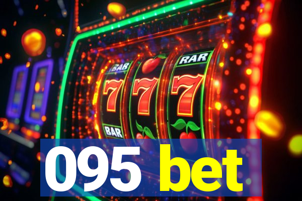 095 bet